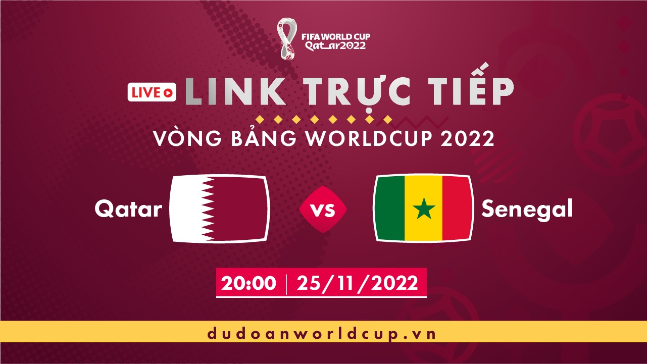 Trực Tiếp Qatar vs Senegal, 20h ngày 25/11/2022 [Kèm link]