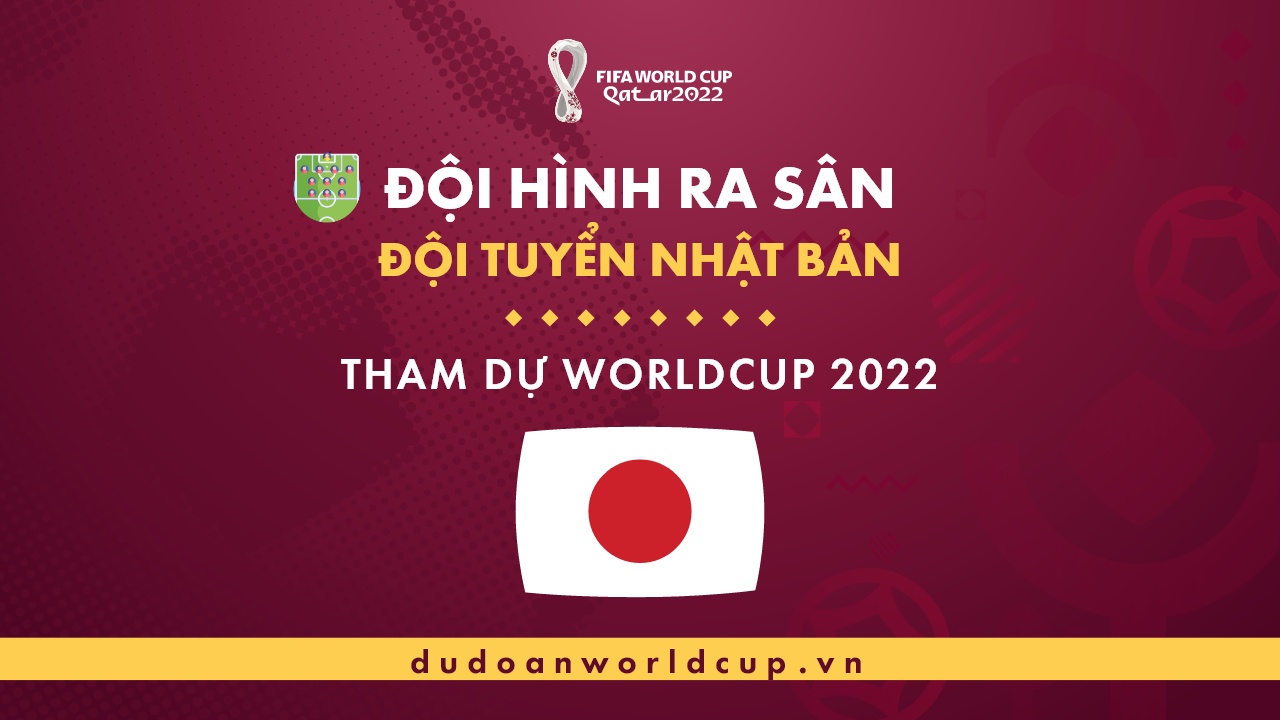 Đội hình World Cup Nhật Bản 2022 - Thông tin tuyển Nhật Bản mới nhất