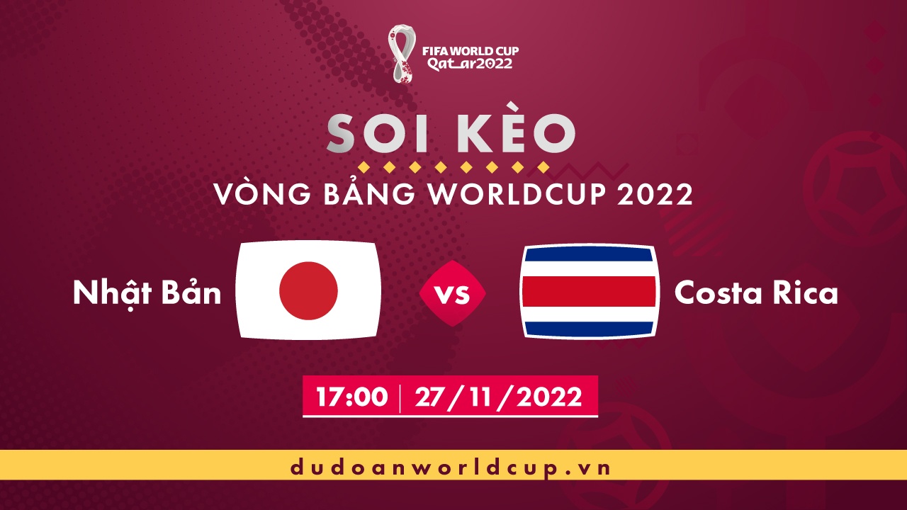 Soi kèo Nhật Bản vs Costa Rica, 17h00 ngày 27/11/2022