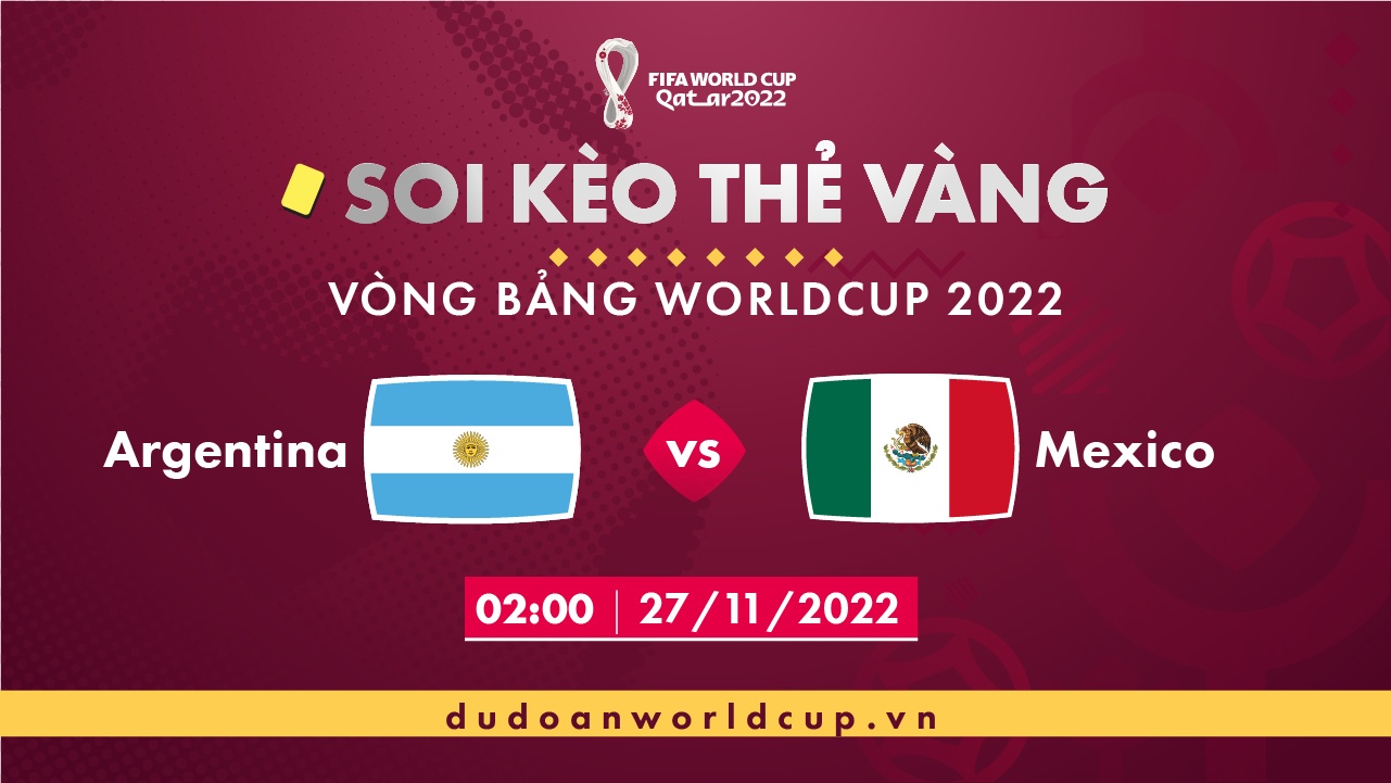 Soi kèo thẻ vàng Argentina vs Mexico, 02h00 ngày 27/11/2022