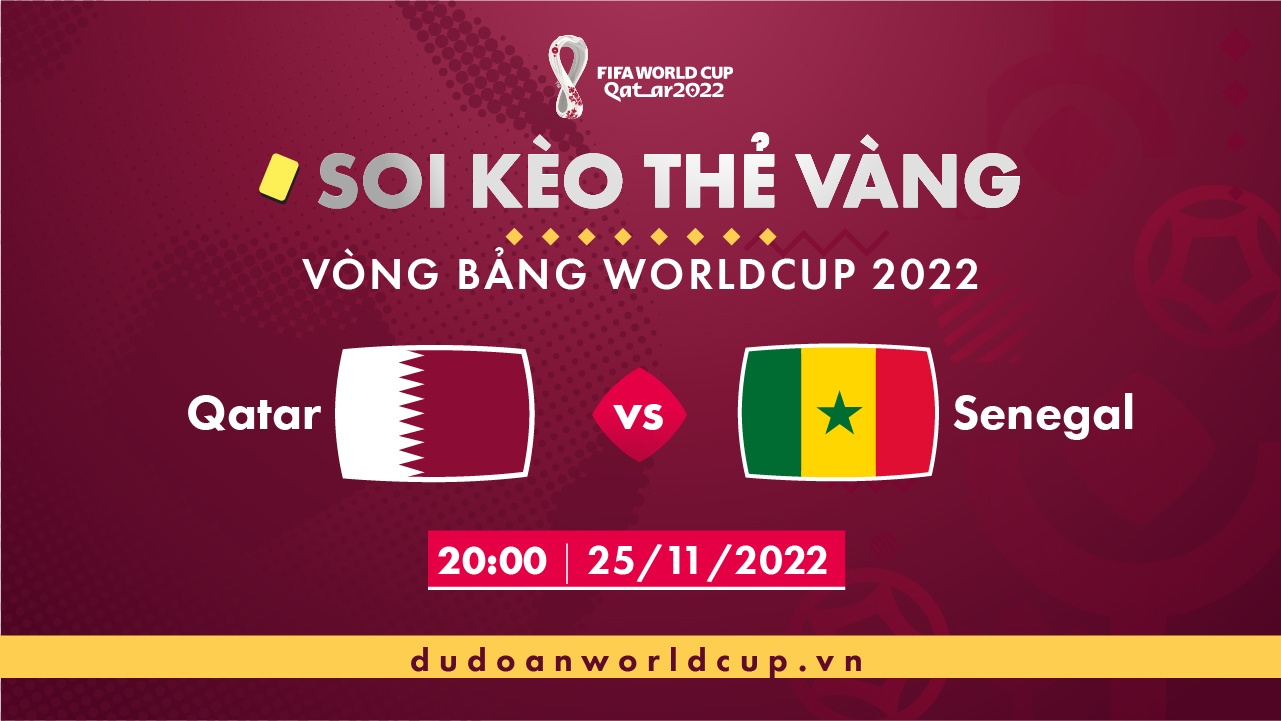 Soi kèo thẻ vàng Qatar vs Senegal, 20h00 ngày 25/11/2022