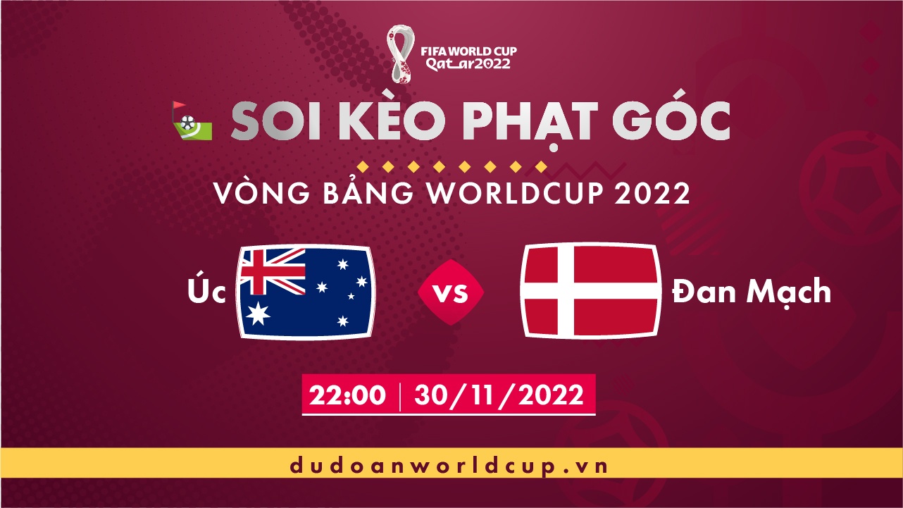 Soi kèo phạt góc Úc vs Đan Mạch, 22h00 ngày 30/11/2022